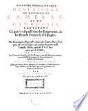 Histoire généalogique des Païs-Bas, ou Histoire de Cambray, et du Cambresis, contenant ce qui s'y est passé sous les empereurs, & les rois de France & d'Espagne; enrichie des généalogies, éloges, & armes ... tant des XVII provinces que de France ...