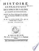 Histoire généalogique des sires de Salins au comté de Bourgogne