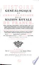 Histoire généalogique et chronologique de la Maison Royale de France, des pairs, des grands officiers de la Couronne & de la Maison du Roy : & des anciens barons du Royaume... Par le P. Anselme,... continuée par M. Du Fourny. Troisième édition, revûë, corrigée & augmentée par les soins du P. Ange & du P. Simplicien...