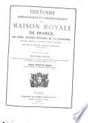 Histoire généalogique et chronologique de la maison royale de France,...