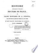 Histoire généalogique et héraldique des pairs de France, des grands dignitaires de la couronne, des principales familles nobles du royaume, et des maisons princières de l'Europe...