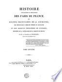 HISTOIRE GÉNÉALOGIQUE ET HÉRALDIQUE DES PAIRS DE FRANCE, DES GRANDS DIGNITAIRES DE LA COURONNE, DES PRINCIPALES FAMILLES NOBLES DU ROYAUME, ET DES MAISONS PRINCIÈRES DE L'EUROPE, PRÉCÉDÉE DE LA GÉNÉALOGIE DE LA MAISON DE FRANCE.