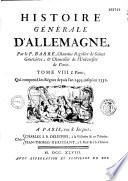 Histoire générale d'Allemagne, par le P. Barre,...