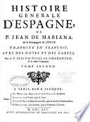 Histoire générale d'Espagne [à 1516]