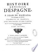 Histoire générale d'Espagne, du P. Jean de Mariana,... traduite en françois, avec des notes et des cartes par le P. Joseph Nicolas Charenton,...: 716-1237 (821 p.- table)