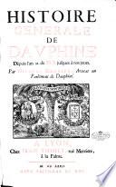 Histoire generale de Dauphine' dèpuis l'an 1000 de N.S. jusques à nous jours. Par Nicolas Chorier, avocat au parlement de Dauphiné