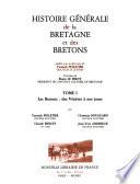 Histoire générale de la Bretagne et des Bretons: Les Bretons, des Vénètes à nos jours