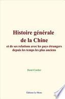 Histoire générale de la Chine, et de ses relations avec les pays étrangers depuis les temps les plus anciens