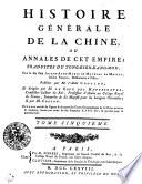 Histoire Générale De La Chine, Ou Annales De Cet Empire