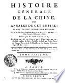 Histoire Générale De La Chine, Ou Annales De Cet Empire