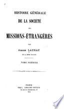 Histoire génerale de la Société des missions-étrangères