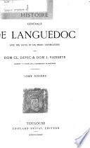 Histoire générale de Languedoc avec des notes et les pièces justificatives: Histoire générale. 1872-89