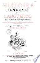 Histoire générale de Languedoc avec des notes et les pièces justificatives