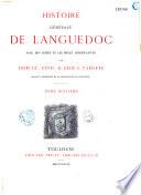 Histoire générale de Languedoc avec notes et pièces justificatives...