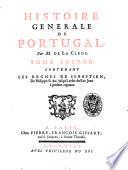 Histoire generale de Portugal, par m. de La Clede. Tome premier [-second], ..