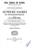 Histoire générale des auteurs sacrés et ecclésiastiques