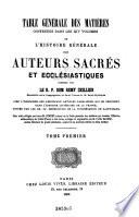 Histoire générale des auteurs sacrés et ecclésiastiques