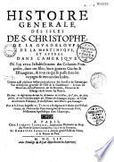 Histoire generale des isles de S. Christophe, de la Guadeloupe, de la Martinique, et autres dans l'Amerique.... Par le R. P. Iean Baptiste du Tertre,...