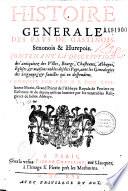 Histoire générale des pays de Gastinois, Senonois et Hurepois... composée par feu R. P. Dom Guillaume Morin, Grand Prieur de l'Abbaye Royale de Ferriere en Gastinois, et du depuis mise en lumière par les vénérables Religieux de ladite Abbaye
