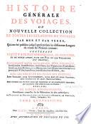 Histoire générale des voyages ou nouvelle collection de toutes les relations de voyages par mer et par terre