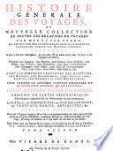 HISTOIRE GÉNÉRALE DES VOYAGES, OU NOUVELLE COLLECTION DE TOUTES LES RELATIONS DE VOYAGES PAR MER ET PAR TERRE, QUI ONT ÉTÉ PUBLIÉES JUSQU'À PRÉSENT DANS LES DIFFÉRENTES LANGUES DE TOUTES LES NATIONS CONNUES