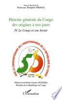 Histoire générale du Congo des origines à nos jours: Le Congo et son Avenir