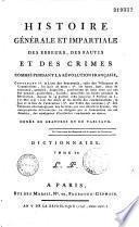 Histoire générale et impartiale des erreurs, des fautes et des crimes commis pendant la Révolution française, contenant... Ornée de gravures et de tableaux