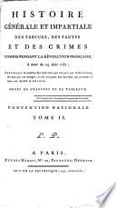 Histoire générale et impartiale des erreurs, des fautes et des crimes commis pendant la Révolution Française, etc. (Tom. 1, 2, Dictionnaire des individus condamnés à mort pendant la Révolution.).