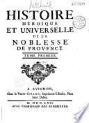 Histoire héroïque et universelle de la noblesse de Provence