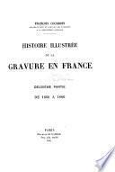 Histoire illustrée de la gravure en France ...