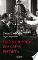 Histoire insolite des cafés parisiens