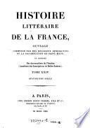 Histoire literaire de la France, ou l'on traite de l'origine et du progres, de la decadence et du retablissement des sciences ...