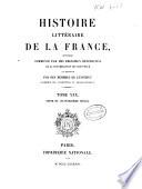 Histoire litéraire de la France ou l'on traite de l'origine et du progres, de la decadence ...