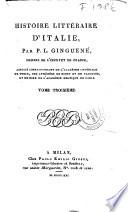 Histoire litteraire d'Italie, par P. L. Ginguene, membre de l'Institut de France... Tome premier [-neuvieme]