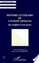 Histoire littéraire de l'Europe médiane