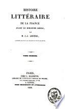 Histoire littéraire de la France avant le douzième siècle