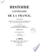 Histoire litteraire de la France ouvrage commence par des religieux benedictins de la Congregation de Saint Maur et continue par des membres de l'Institut (Académie Royale des inscriptions et belle-lettres)