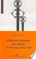 Histoire littéraire des mères