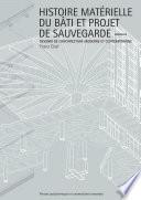 Histoire matérielle du bâti et projet de sauvegarde