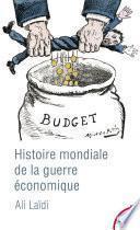 Histoire mondiale de la guerre économique