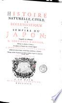Histoire naturelle, civile et ecclesiastique de l'Empire du. Japon traduite en Francois sur la version angloise de Jean-Gaspar Scheuchzer