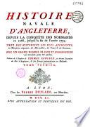 Histoire navale d'Angleterre depuis la conquête des Normands en 1066 juqu'à la fin de l'année 1734... traduite de l'anglais de Thomas Lediard... [par Ph. F. de Puisieux.]