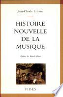 Histoire nouvelle de la musique