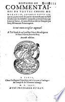 Histoire ou Commentaires de toutes choses memorables, advenues depuis LXX ans en ça par toutes les parties du monde, tant au faict seculier que ecclesistic : composez premierement par Laurens Surius, et nouellement mis en françois par Iacq. Estourneau Xaintongeois. Le tout reveu corrigé & augmenté. ... Seconde edition