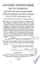 Histoire particulière des évènements qui ont eu lieu en France, pendant les mois de juin, juillet, d'aout et de septembre 1792, et qui ont opéré la chute du trône royal ...