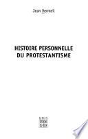 Histoire personnelle du protestantisme