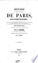 Histoire physique, civile et morale de Paris, depuis les premiers temps historiques