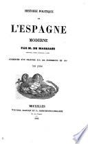 Histoire politique de l'Espagne moderne, augmentée d'un chapitre sur les événements de 1840