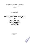 Histoire politique du royaume burgonde (443-534)