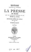 Histoire politique et littéraire de la presse en France, avec une introduction historique sur les origines du journal et la bibliographie générale des journaux depuis leur origine